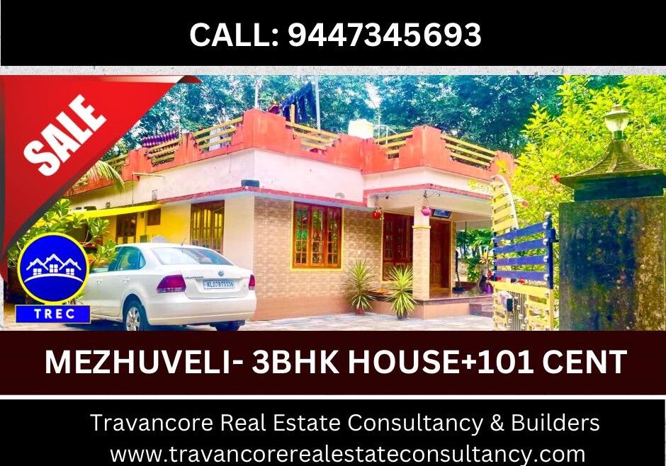 3 BHK HOUSE WITH 101 CENT LAND FOR SALE IN MEZHUVELI